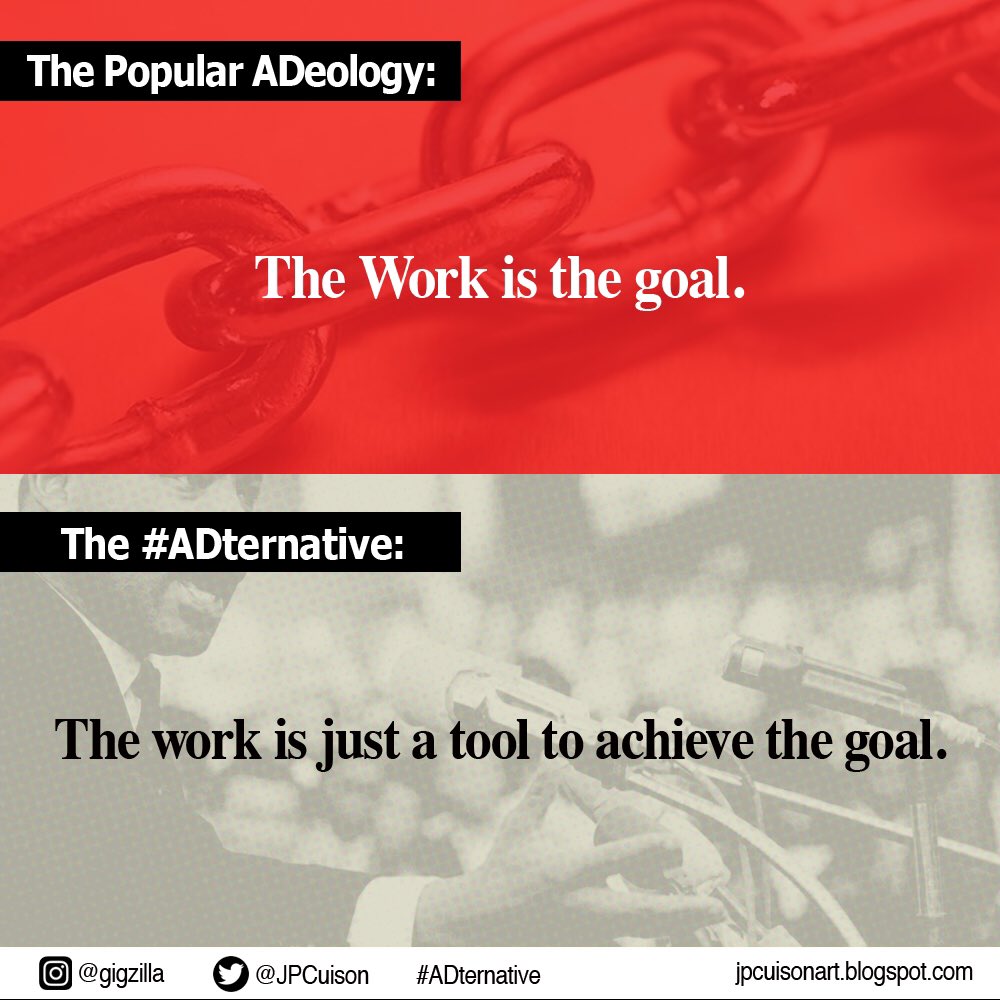 JPCuison's tweet photo. The work is the goal or a tool to get the goal.
You're choice. There's an #ADternative
.
.
#advertising #adlife #adman #creative https://t.co/xmJfwRCzdg