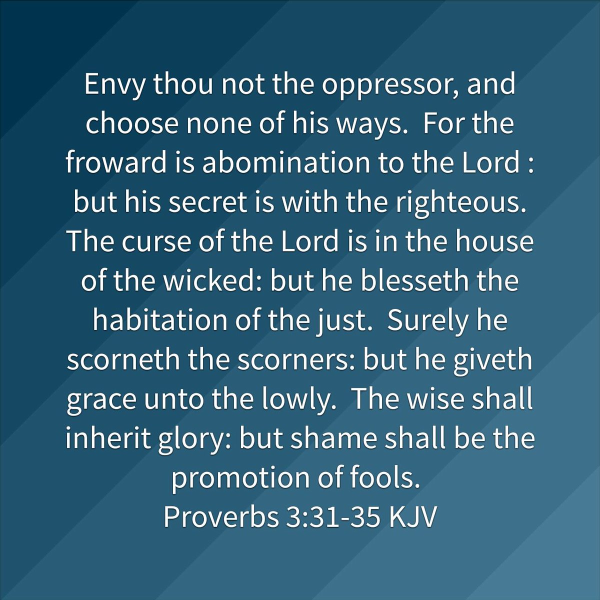 Josephdowler9's tweet photo. Envy thou not the oppressor, and choose none of his ways.  For the froward is abomination to the Lord : …
https://t.co/X4sVJr2IWl https://t.co/imCi7nRECE