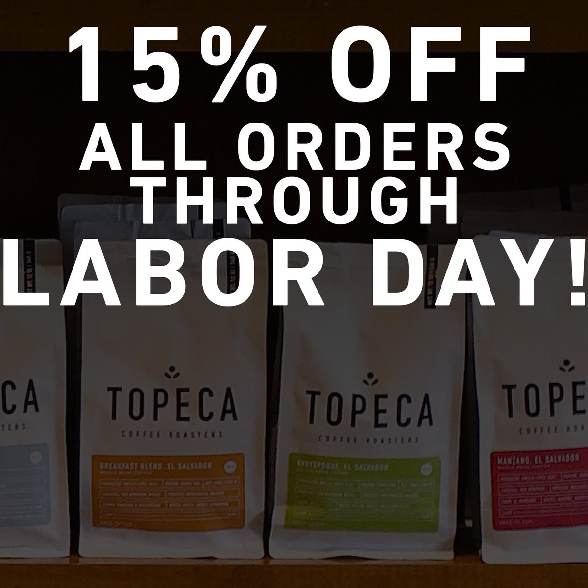 15% off all orders now though Labor Day! Use coupon code labordaytopeca. Visit topecacoffee.com to start shopping!
#topecacoffee