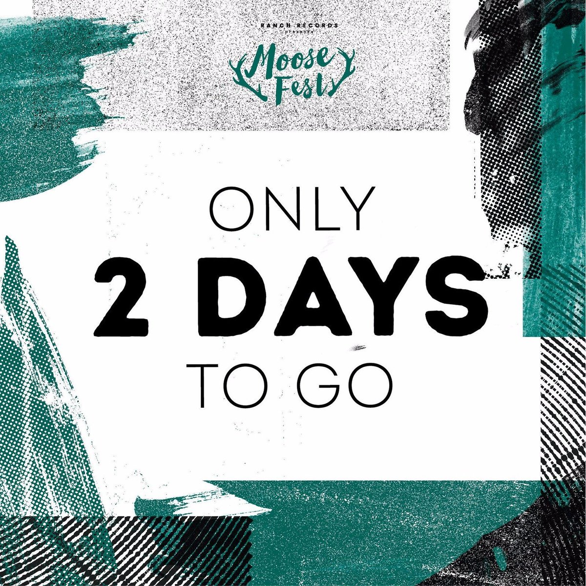 2 days to go until #Moosefest2017 is upon us! May the end of your working week come quickly, so you can join us for this shindig! #mf17