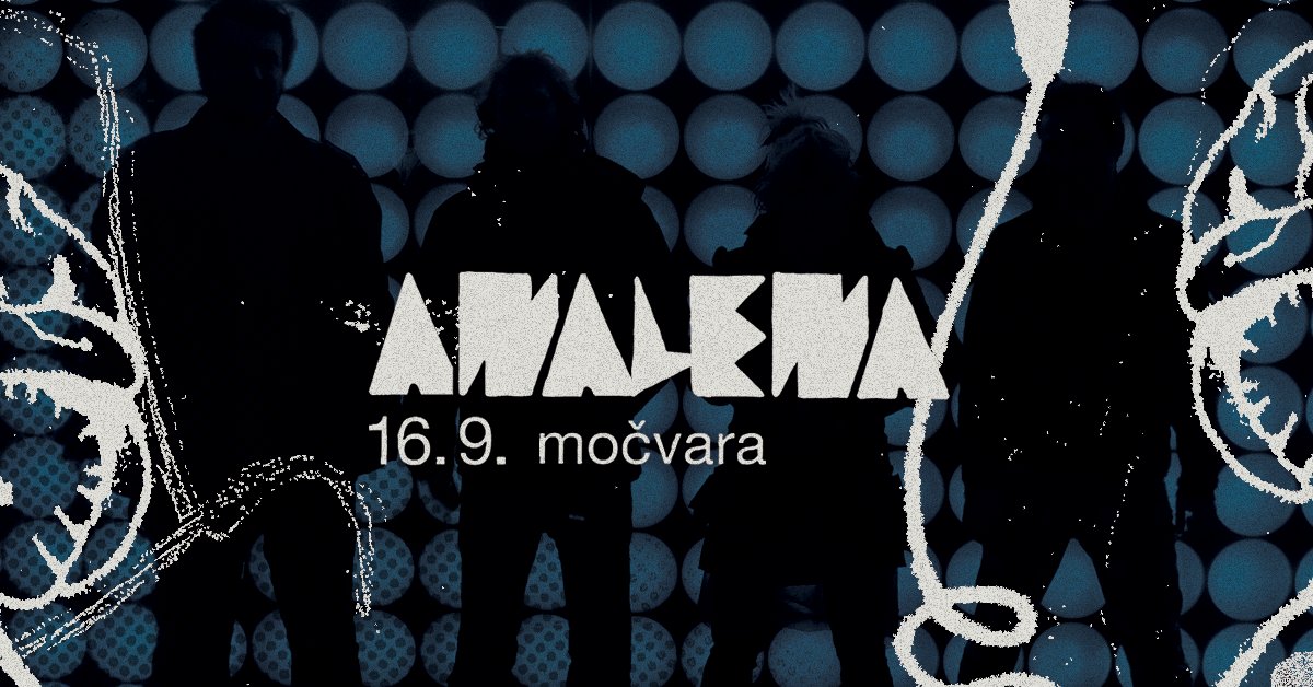 Mochvara's tweet photo. Analena 16. rujna u Močvari! 20 godina postojanja benda. ->  https://t.co/wjPqHGpf0l @analenafire https://t.co/c8rh4hq60x