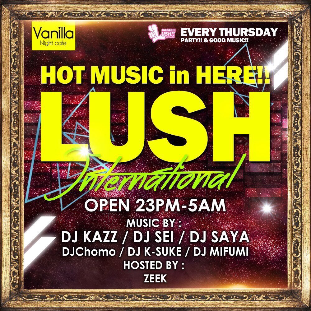 LUSH_Vanilla's tweet photo. 今夜は木曜日！
LUSH開催です🎶
朝の5時までお待ちしてます✨
木曜は23時オープン🙌🏻 https://t.co/2BY2bfdz2I