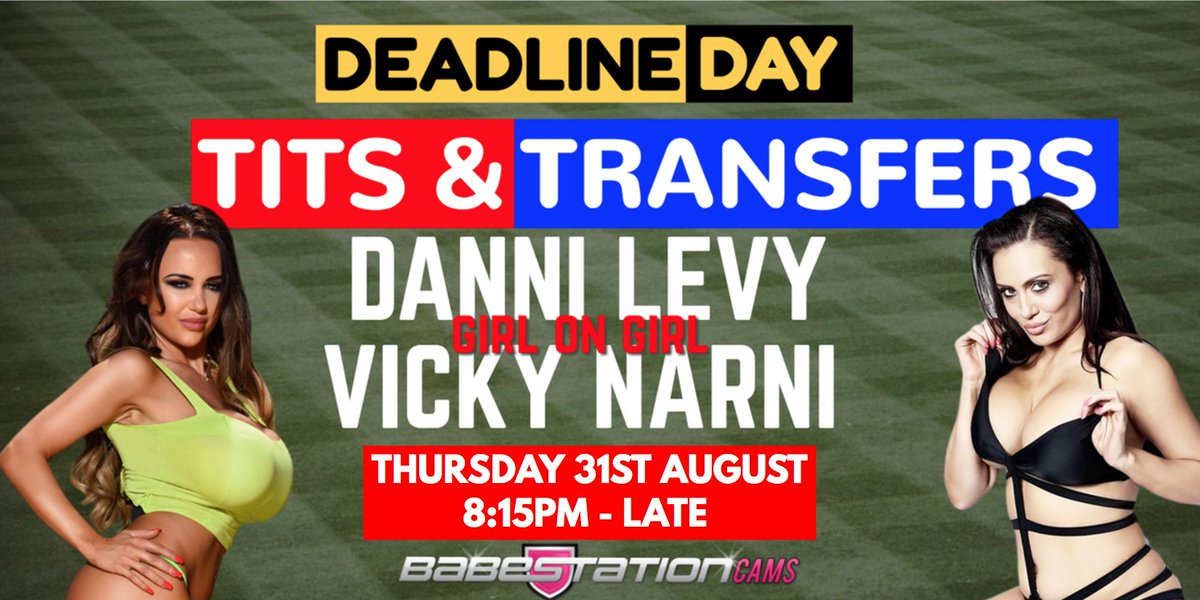 #DeadlineDay ⚽️
TONIGHT! Tits &amp; Transfers hosted by Danni Levy &amp; @VickyNarni 💋
Live at 8:15pm here!🖥️👇
https://t.co/QL3uLDpJ7A https://t.co/TQnrkywjEu