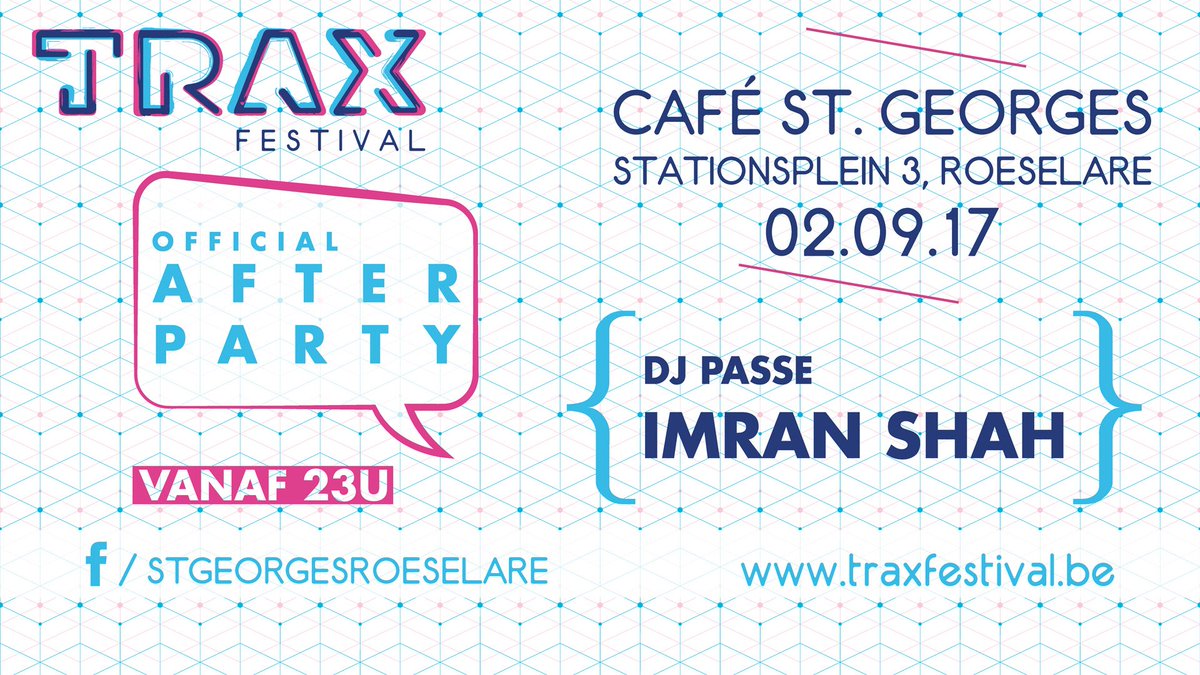 Na #TRAX17 nog niet uitgefeest? Kom dan zeker af naar Café St. Georges voor de officiële afterparty! 🎉