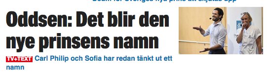 swefaidros's tweet image. ODDSEN? Är inte det ett norskt namn? Prins Carl Philip! Hur tänkte du nu?