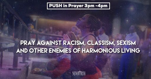 newbirthmbc's tweet photo. Pray against racism, classism, sexism & other enemies of harmonious living to establish respect & unity as 1 nation under God. #PushInPrayer https://t.co/WXJ5XkRnsW