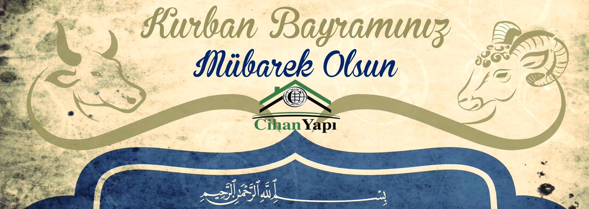 Cihanyapi's tweet image. Kurban Bayramınızı Kutlar Huzur Dolu Bir Bayram Dileriz.