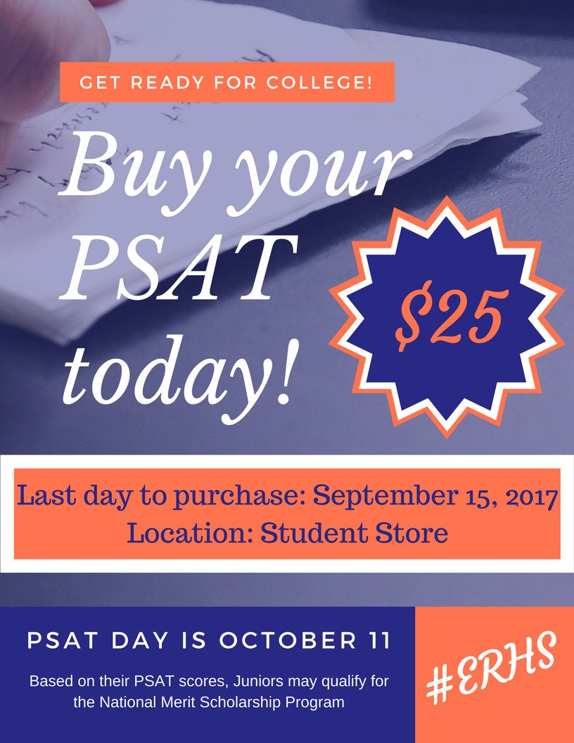 9th and 11th graders, don't forget to purchase your PSAT.  The deadline is 9/15! <a href="/ERHSOfficial/">Eleanor Roosevelt HS</a> @cnusd #ERHS
