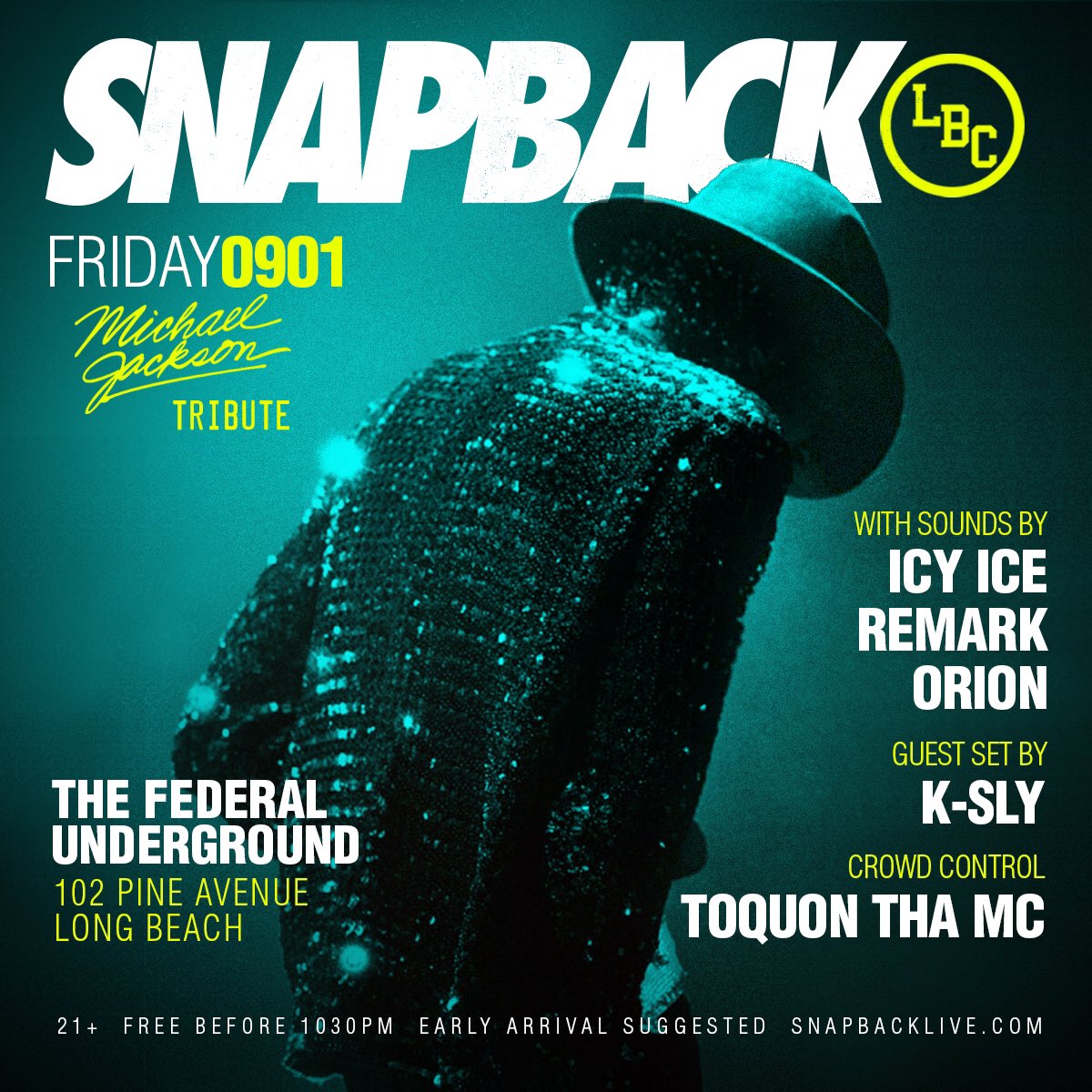 DJRemark's tweet image. Special #MichaelJackson edition of #SnapbackLBC tomorrow w/ special guest @DJKSLY. For bottle service: SnapbackLBC@gmail.com @snapback_live