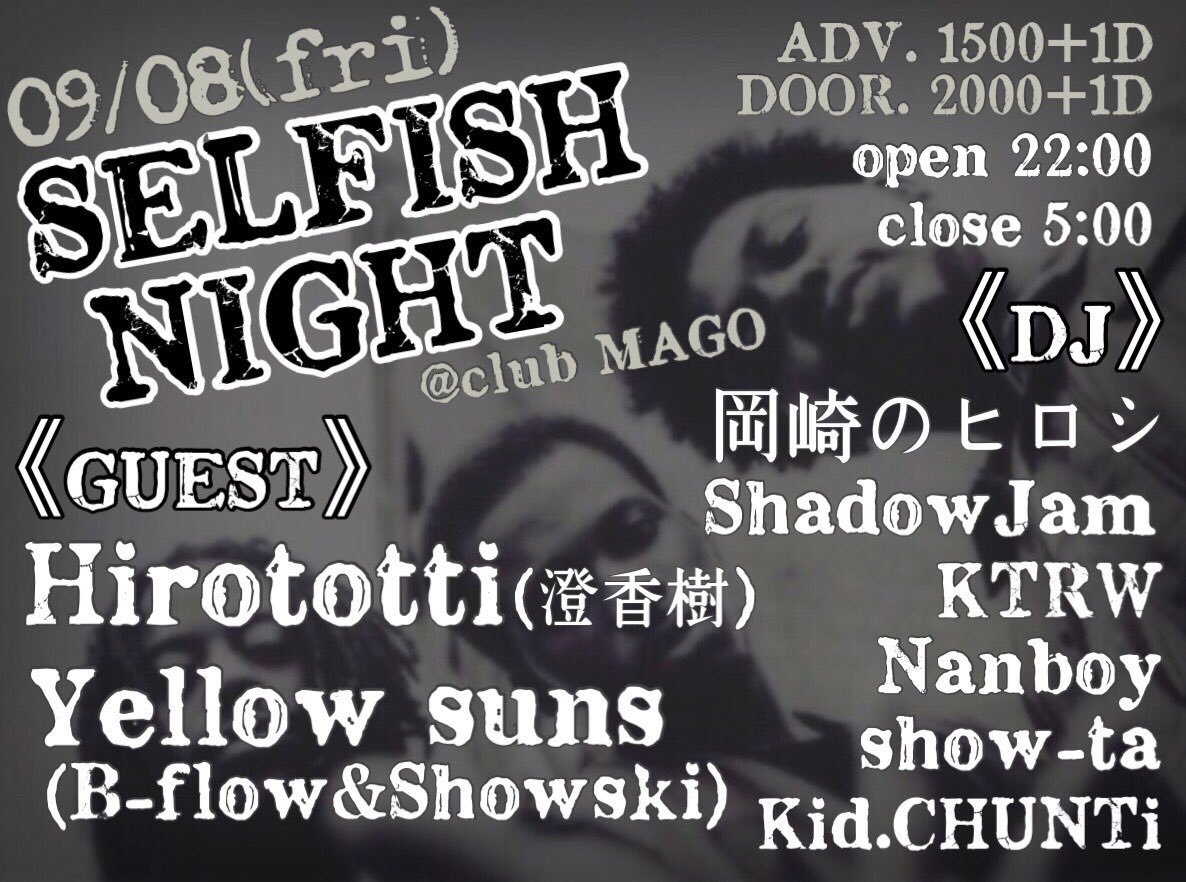 InfoSelfish's tweet photo. 来週の金曜日はSELFISHNIGHTです！！！
今年もDJ、DANCER共に豪華です！！
clubMAGOでHipHopな夜を楽しみましょう❤️ https://t.co/MGzWT4PoUZ