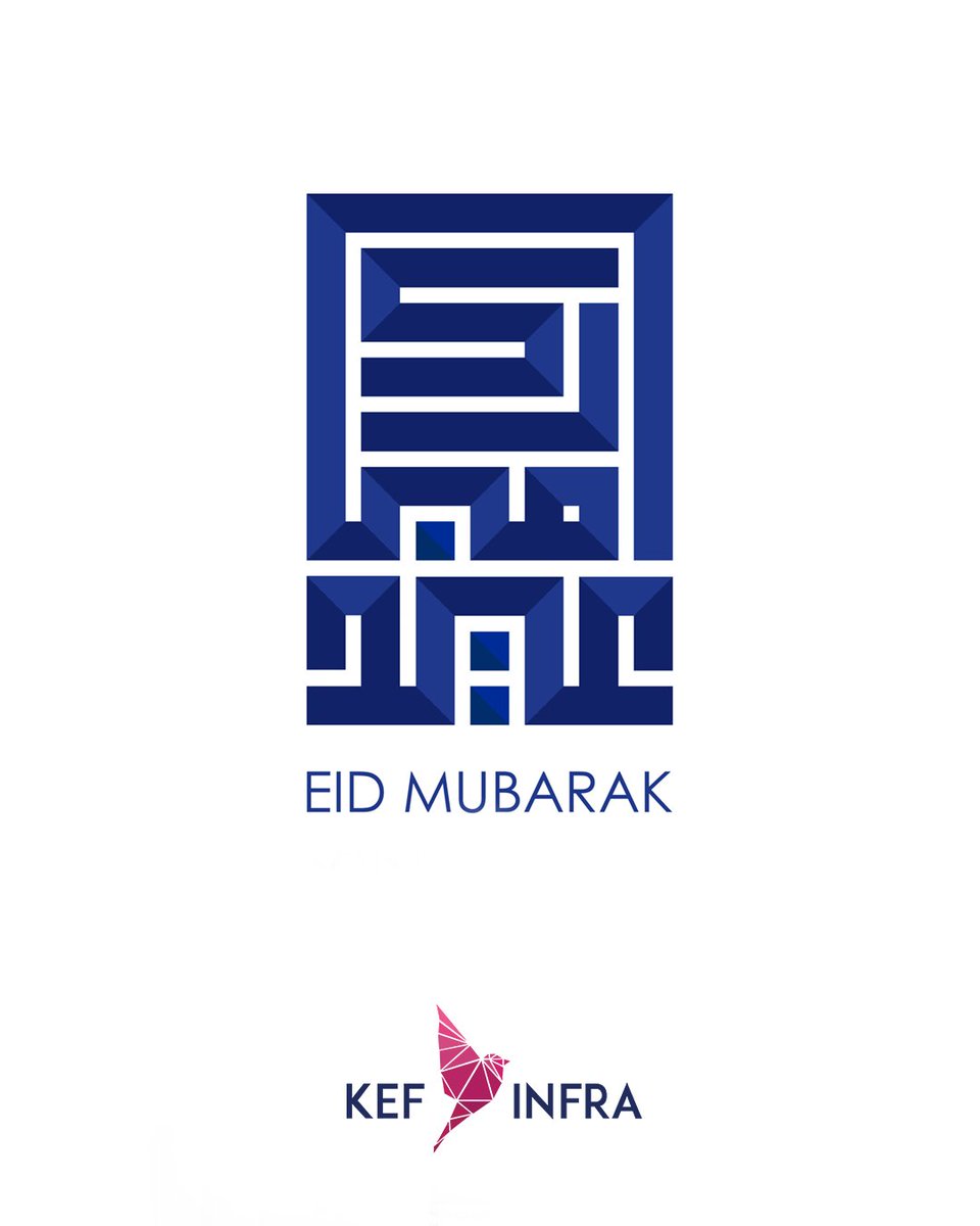 KEFInfra's tweet photo. KEF Infra wishes you and your loved ones peace, joy and prosperity! Eid Mubarak! https://t.co/aSpq0CBX5x