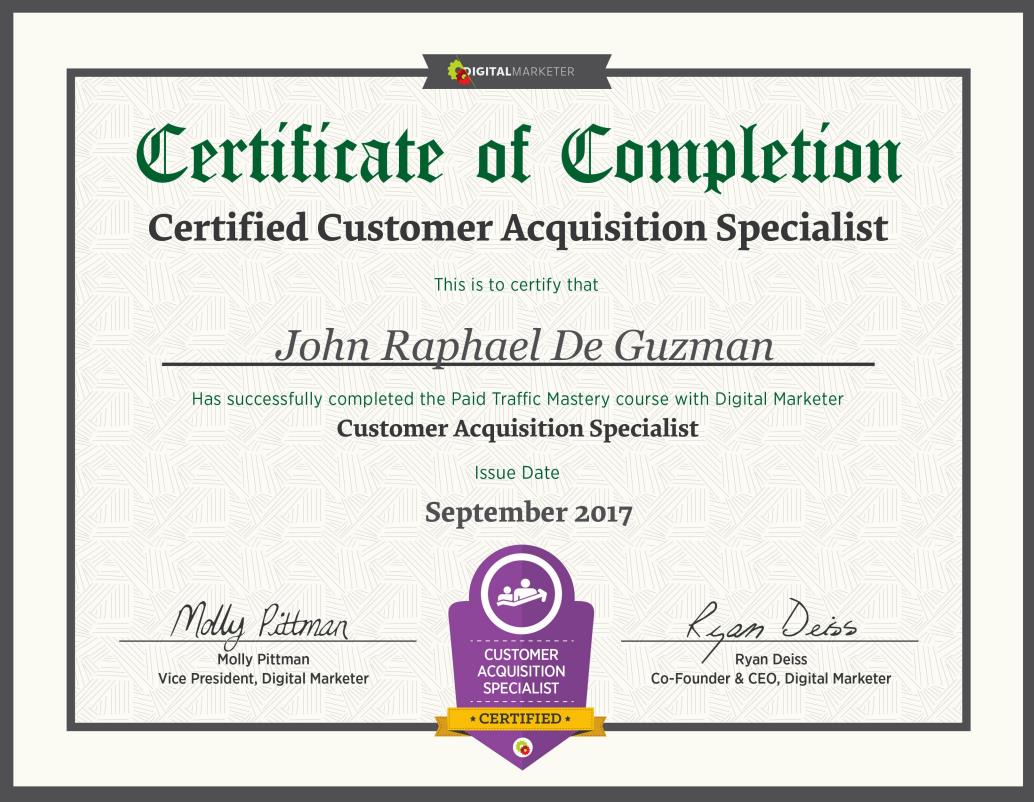 JohnRDeGuzman's tweet photo. Certified Customer Acquisition Specialist issued by @DigitalMktr https://t.co/H5m62wBVei