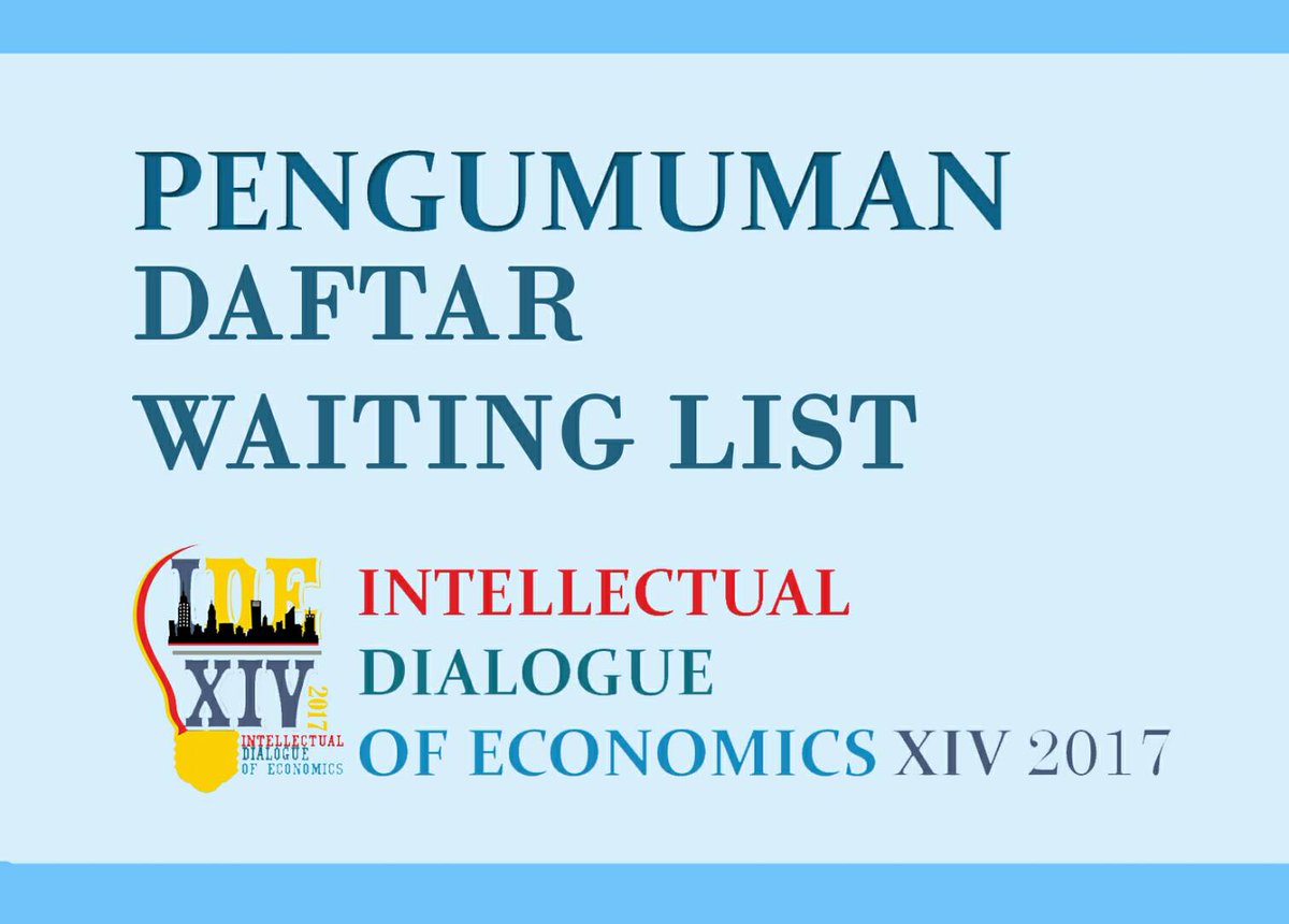 Pengumuman daftar peserta waiting list bisa dilihat disini.
⬇⬇⬇
goo.gl/vdzEgZ

#IDEXIV17
#HMJIE
#FEBUB