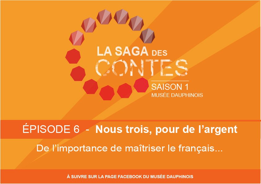 Retrouvez la #SagadesContes sur le Facebook du
#muséedauphinois ! Épisode spécial rentrée !
#saison01épisode06 #Noustroispourdelargent