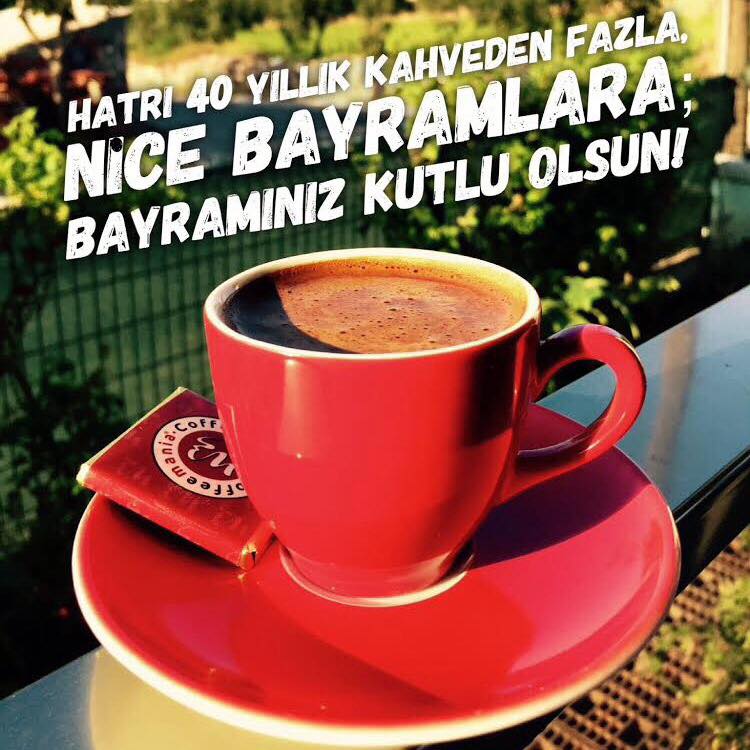 Hatrı 40 yıllık kahveden fazla nice bayramlara; bayramınız kutlu olsun. #bayramınızkutluolsun #kurbanbayramı #bayram #nicebayramlara