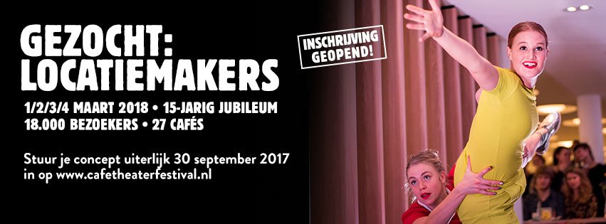 Gezocht: locatiemakers voor het #CTF2018! Dien je concept uiterlijk 30 september in op cafetheaterfestival.nl