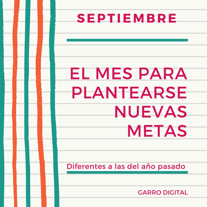 GarroDigital's tweet photo. #BienvenidoSeptiembre  o dicho de otra forma 🎊Feliz Año Nuevo 🎊 ¿Qué nuevas metas nos proponemos este inicio de temporada? #emprendedores https://t.co/pQn3D5b8mK