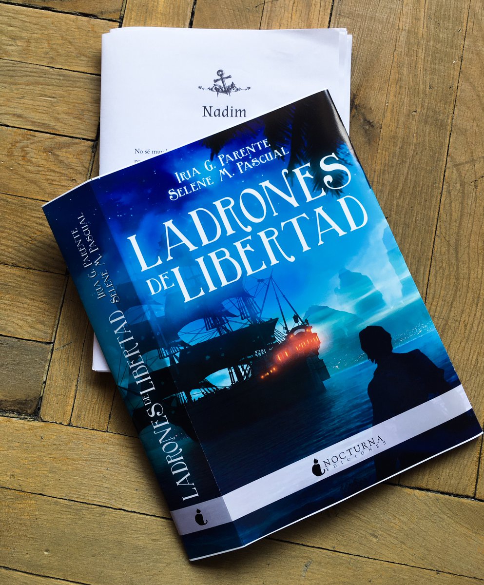 NocturnaEd's tweet photo. Noctámbulos, ¡mirad lo que hemos mandado ya a imprenta! ⚓#LadronesDeLibertad saldrá a la venta el 25 de septiembre. 🌊 https://t.co/r2FfeNtTaG