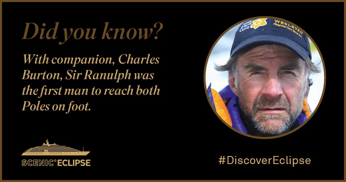 ScenicLuxury's tweet image. Ahead of our Eclipse launch event we&apos;re running a series of #FiennesFacts about guest speaker, Sir Ranulph Fiennes. #DiscoverEclipse