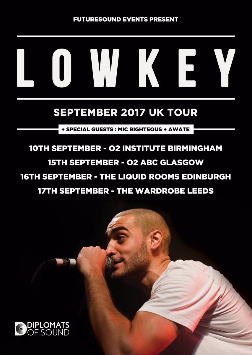 CONFIRMED!!!

I WILL BE SUPPORTING MY BRO LOWKEY ON HIS LATEST TOUR RT!!!!

Birmingham!
Glasgow!
Edinburgh!
Leeds!

seetickets.com/tour/lowkey