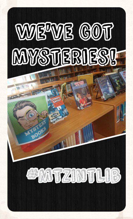 MrsWeigel's tweet photo. Looking for a good book? Come check out our mystery display! #MTZreads #MTZIntLib https://t.co/Wifi8zYUW1