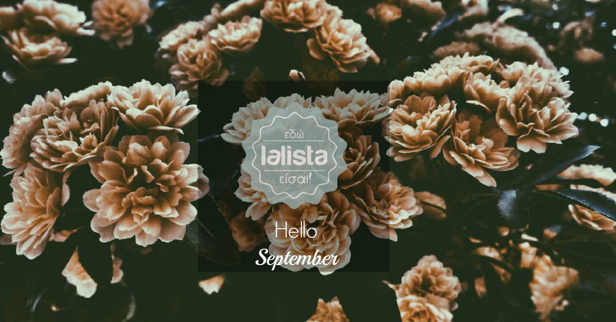 LalistaGr's tweet photo. Hello #Seprember 🍂🍂 #AutumnIsHere #lalista https://t.co/4RBtqkEqCF