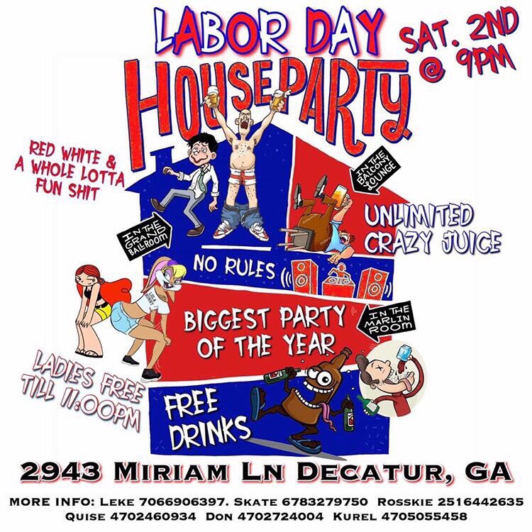 D0ndiner0's tweet photo. Atl move Sat. 9/2 #LaborDayHouse Party π
#CrazyAhhHouseParty2
Ladies Free Til 11pmπ
Free Liquor π»
π2943 Miriam Ln Decatur , GA 30032 https://t.co/8uZkbepvKG