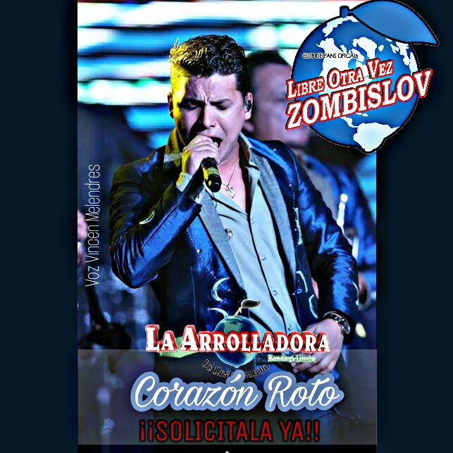 annie_Ramos26's tweet photo. SOLICITA en tu estación de Radio favorita el nuevo sencillo de La @Arrolladora 
"CORAZÓN ROTO" 💔
En Voz de @vincenelnino 
#ZombisLOV 🍋💚 https://t.co/RcpsKgWBtX