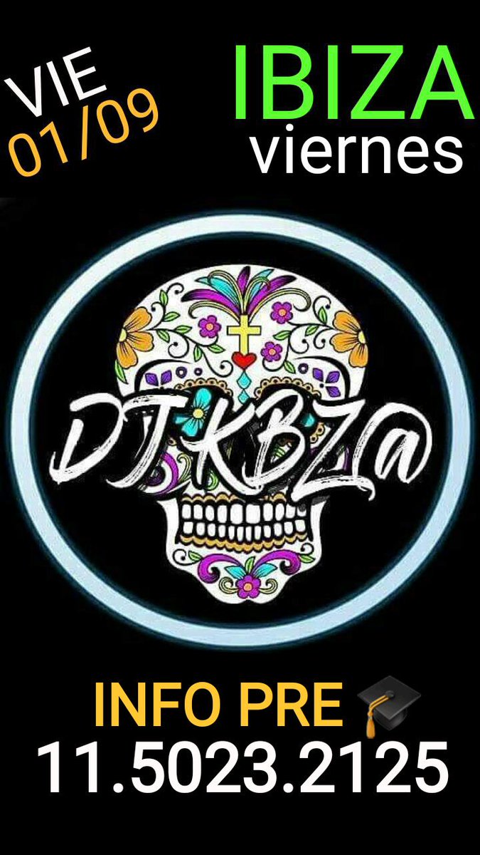 ibiza_viernes's tweet photo. #VIERNES 01/09 !!! ๐ฃ
#DJKBZ@ ๐ง en #IBIZA !!! ๐
otra #nochedeviernes #apurafiesta
@kbzaDJ @DjKbzOfficial
#IBIZAviernes
+ INFO ๐ฒ 1150232125 https://t.co/QuhDnT34VB