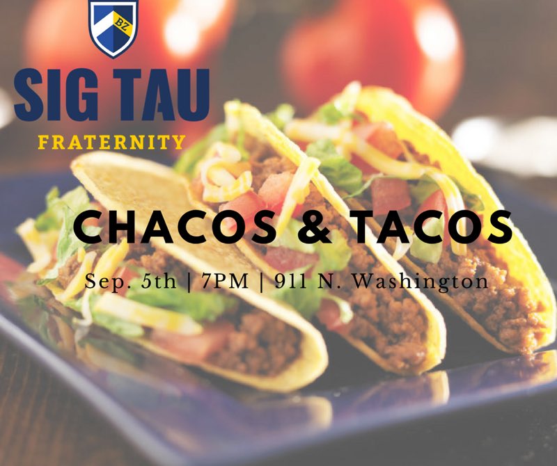 uco sig tau on twitter four days until chacos tacos find a