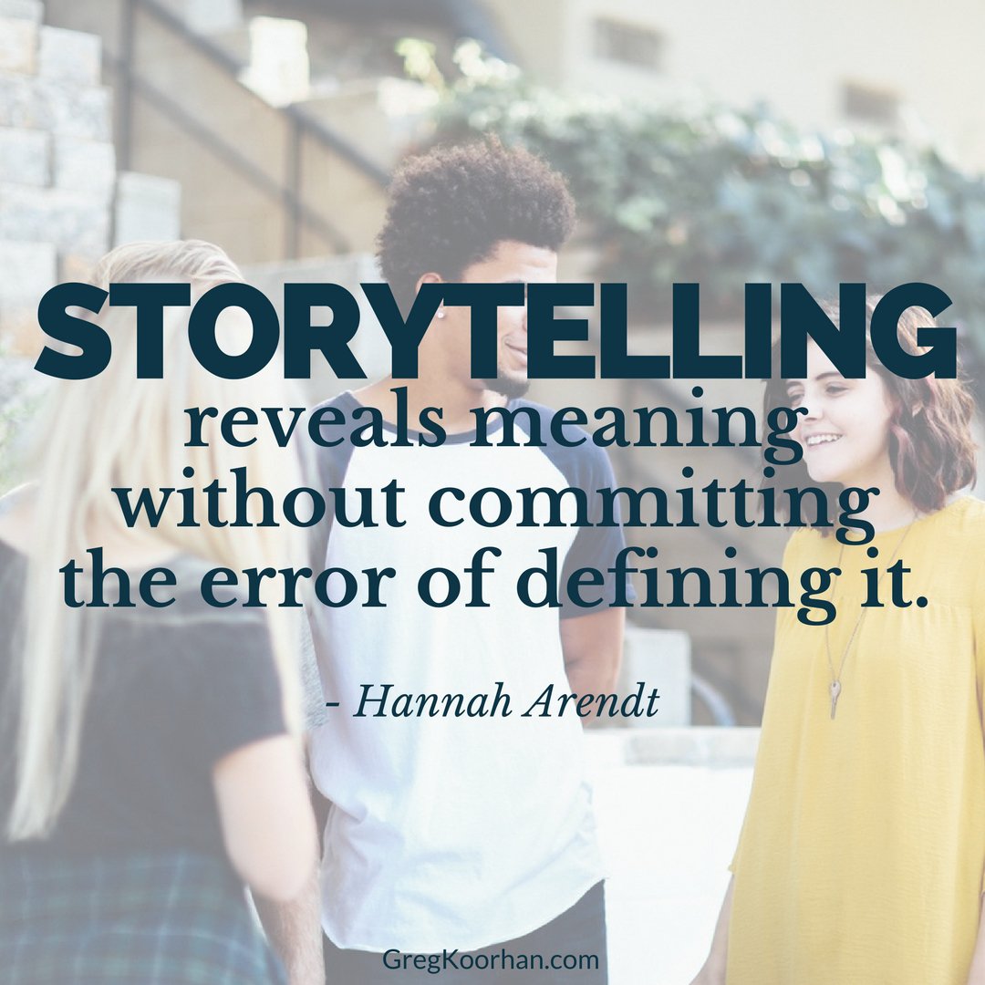 GregKoorhan's tweet photo. Storytelling reveals meaning without committing the error of defining it. #hannaharendt #quoteoftheday #storytelling https://t.co/gqfEcuTbC6