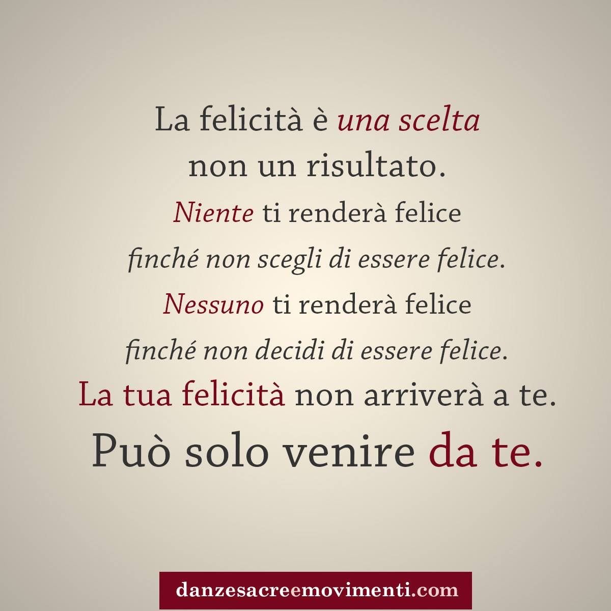 Danzesacreemovimenti La Felicita E Una Scelta