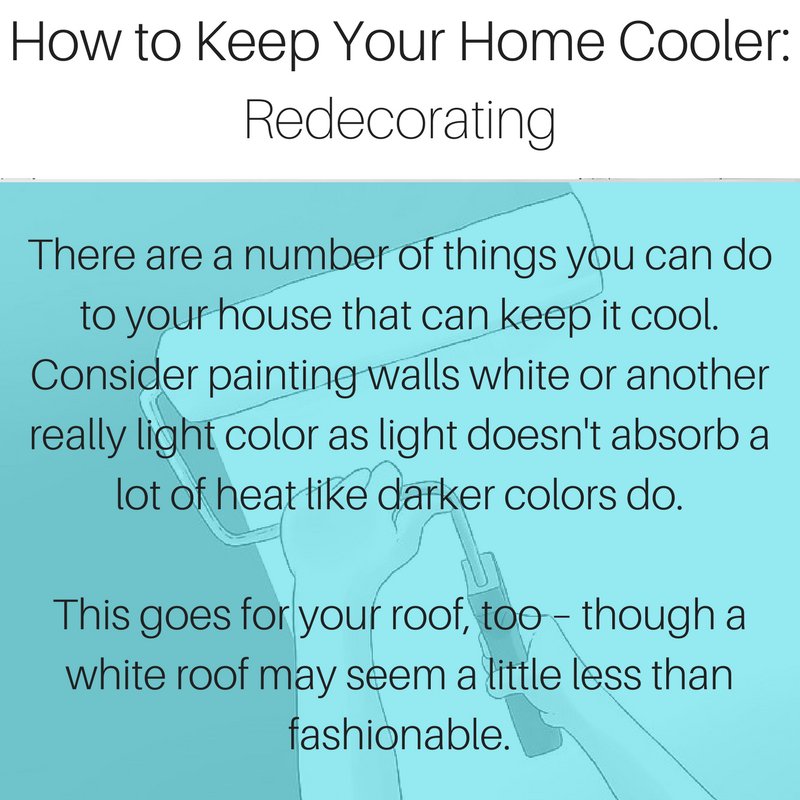 Feel like your #house is too hot? It might be time to redecorate with a fresh coat of #paint.