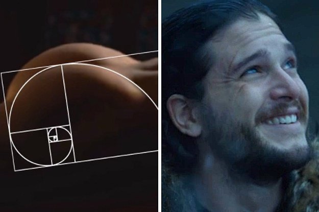 Jon Snow’s butt is so perfect it fits the golden ratio.