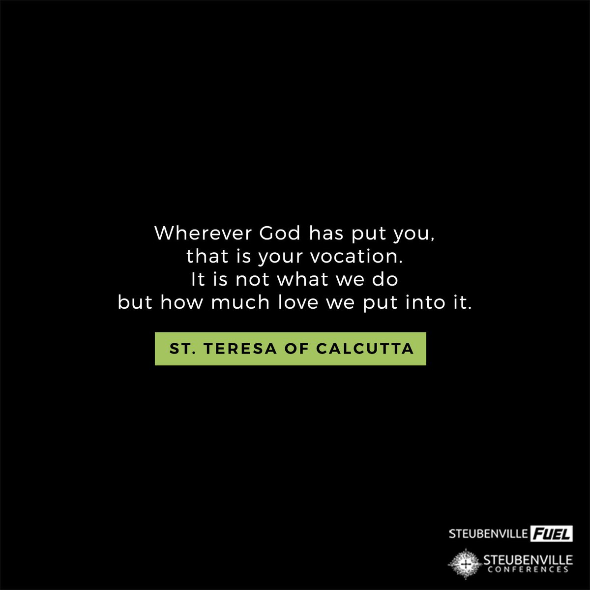 go2steubenville's tweet photo. Your vocation is to love wherever God has placed you in this moment. #dailyeSpiration https://t.co/wGFOe2jQ1K
