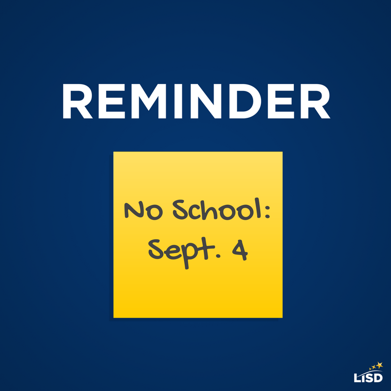 Donald_ES's tweet photo. Reminder: LISD schools and offices will be closed Mon. Sept. 4. Download the academic calendar here: https://t.co/b2Jml1aWLD https://t.co/FL6GyAmp7R