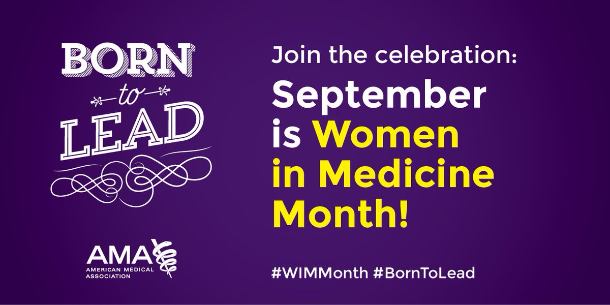 Celebrate Women in Medicine Month! #WIMmonth #borntolead