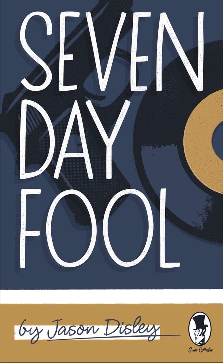 SuaveCollective's tweet photo. Seven Day Fool by Jason Disley available for pre-order now via https://t.co/SGWBAzbmhm https://t.co/Ab6ssXT0R6