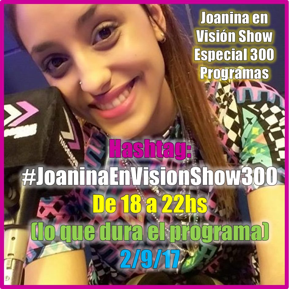 ValquiriosArgOf's tweet photo. HOY JOANINA EN @VisionShowOK 
DE 18 A 22 HS TODOS CON EL HASHTAG
#JoaninaEnVisionShow300
LOS ESPERAMOS A TODOS
LUEGO PASAMOS LINK!!! https://t.co/MbcaCE9zrR