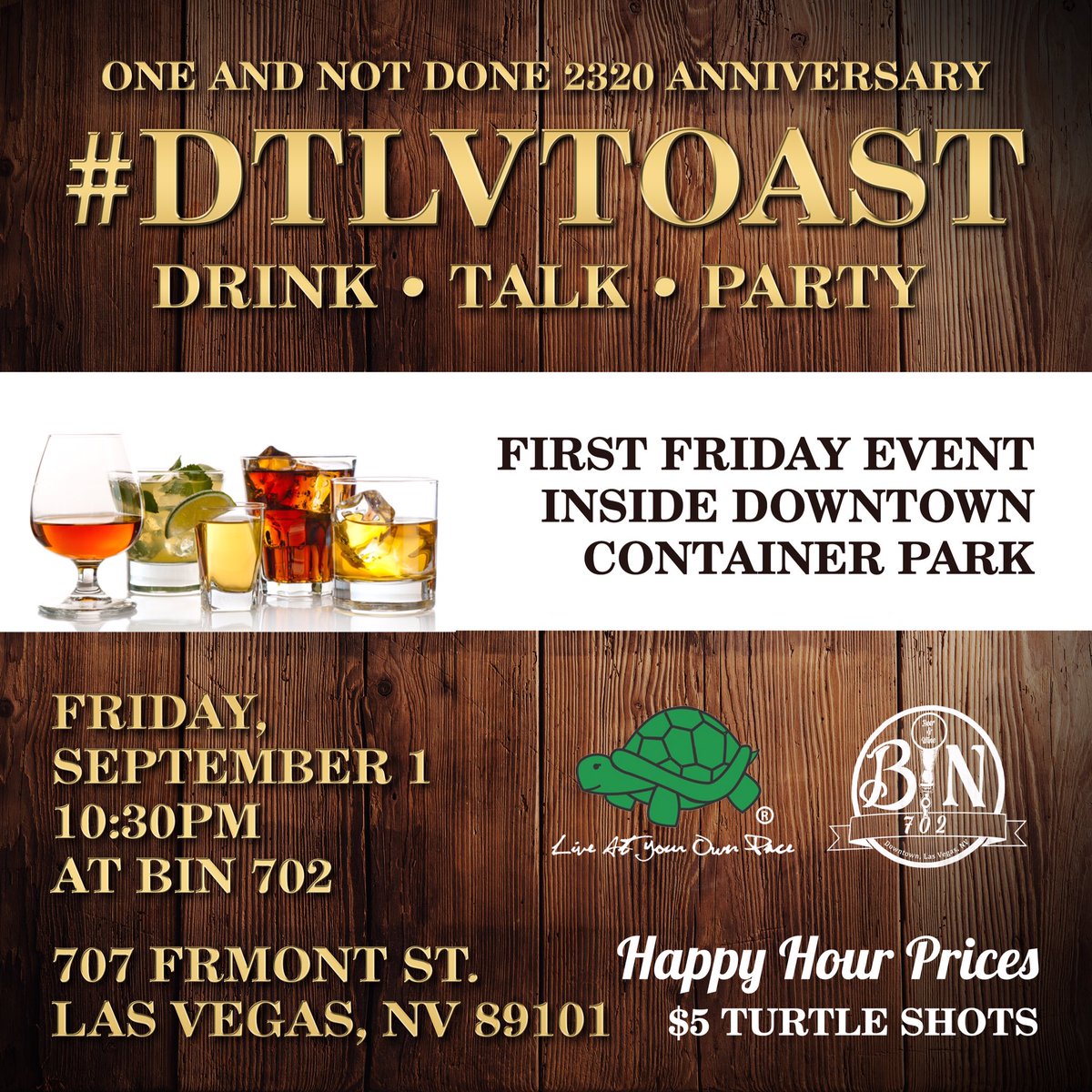 layop's tweet photo. 30 MINUTES AWAY: #DTLVToast tonight 10:30pm @bin702LV inside @ContainerParkLV. We're buying the first 10 drinks... let's get it! 🐢🐢®💯🎉🍻🍷🥃🍾 https://t.co/HUHnHzcK7J