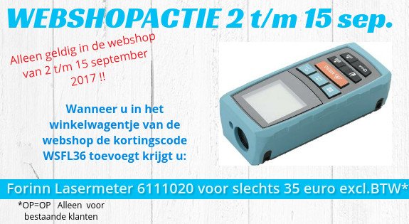 Nieuwe actie in onze #webshop, voeg kortingscode WSFL36 toe in het winkelwagentje en bestel een professionele lasermeter voor 35 euro OP=OP