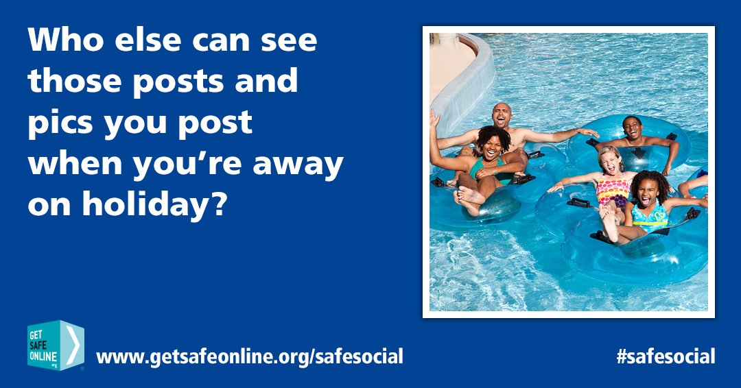 Uploading holiday pics online could mean telling a burglar your house is empty. Think before you post #safesocial getsafeonline.org/safesocial