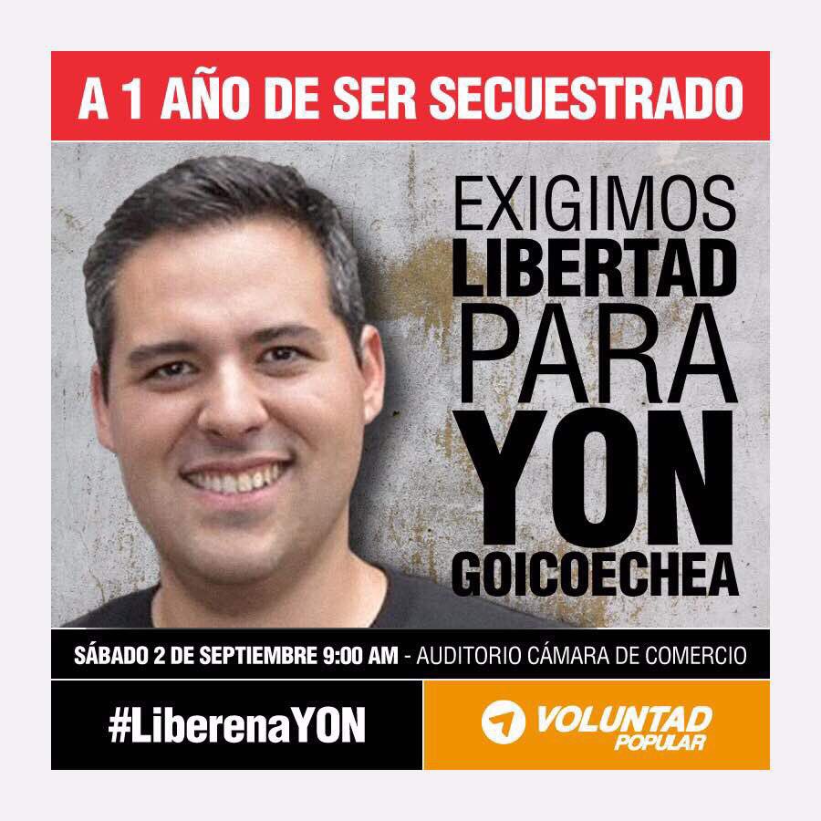YonGoicoechea's tweet photo. Buenos días. En el acto de este sábado #2Sept usaremos el HT #Yon1AñoSecuestrado. Te invitamos a unirte y expresar tu apoyo. Favor RT. https://t.co/xbDM79k0WE