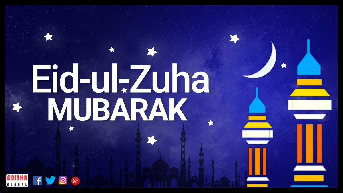odishaglobal's tweet photo. Team Odisha Global wishes you all a very Happy Eid-ul-Zuha! May this auspicious occasion bring light and peace into your lives. https://t.co/b0sEnb6GbS