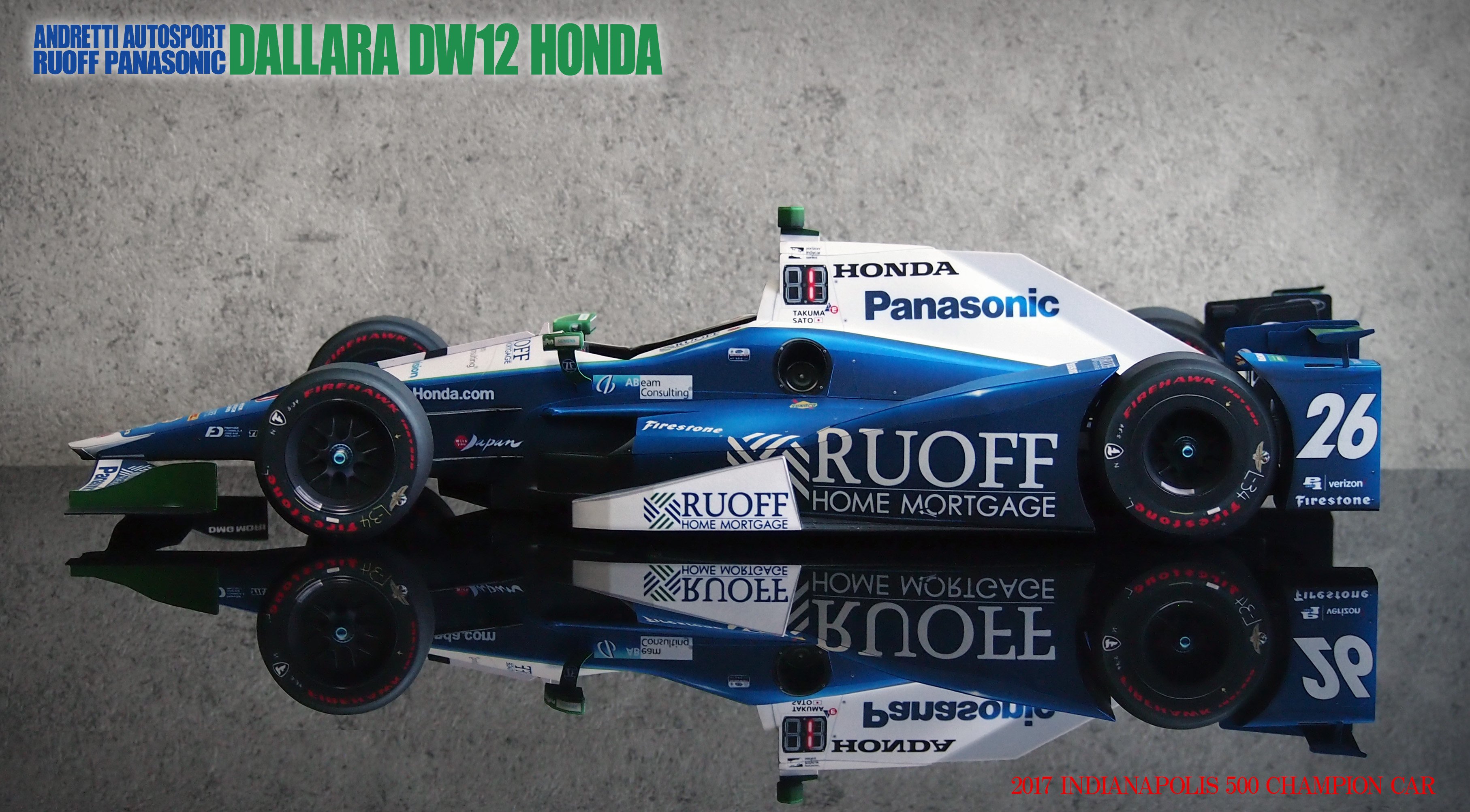 2017 INDIANAPOLIS 500 CHAMPION #26 佐藤琢磨 インディ500 2017】26号車 佐藤琢磨優勝。日本人として初めて