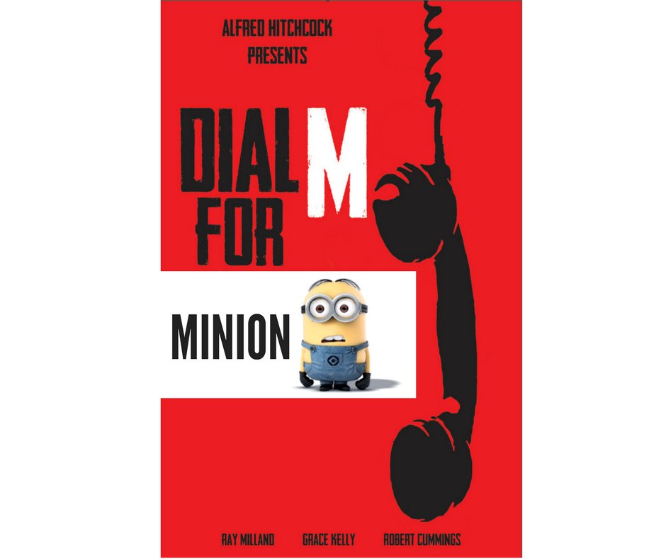 JoannaDangelo's tweet photo. Dial M For Minion #MakeAllFilmsForKids https://t.co/1IKPOXuj3U