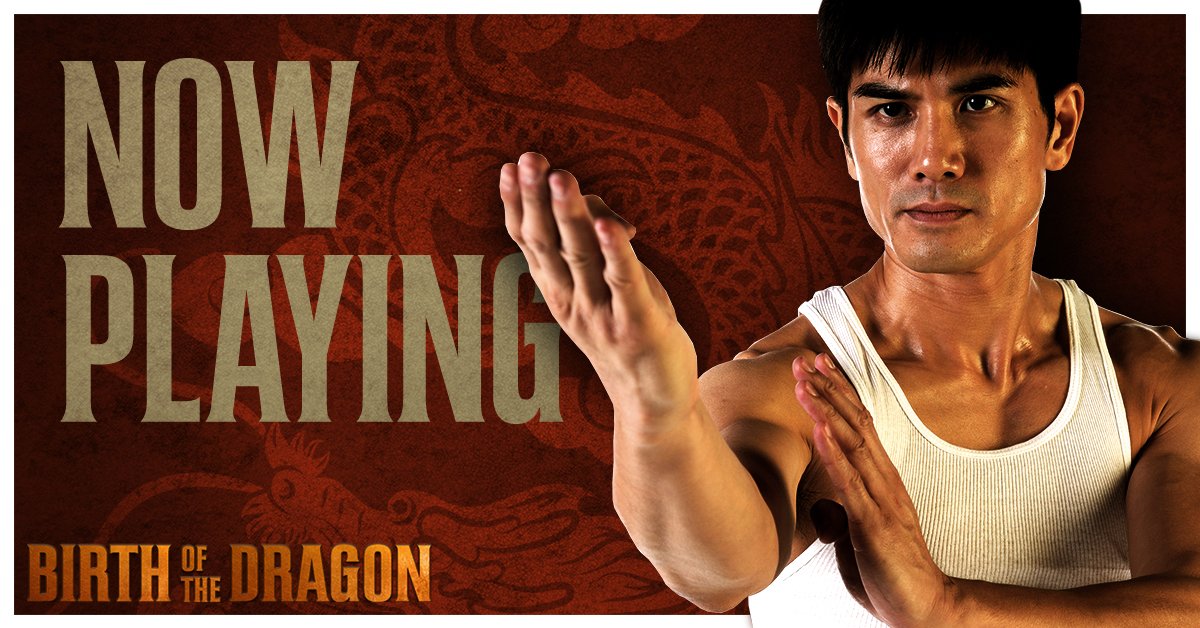 Birth of the Dragon is NOW PLAYING. RT if you've seen it! If not, get your tickets here: bit.ly/BOTDTix