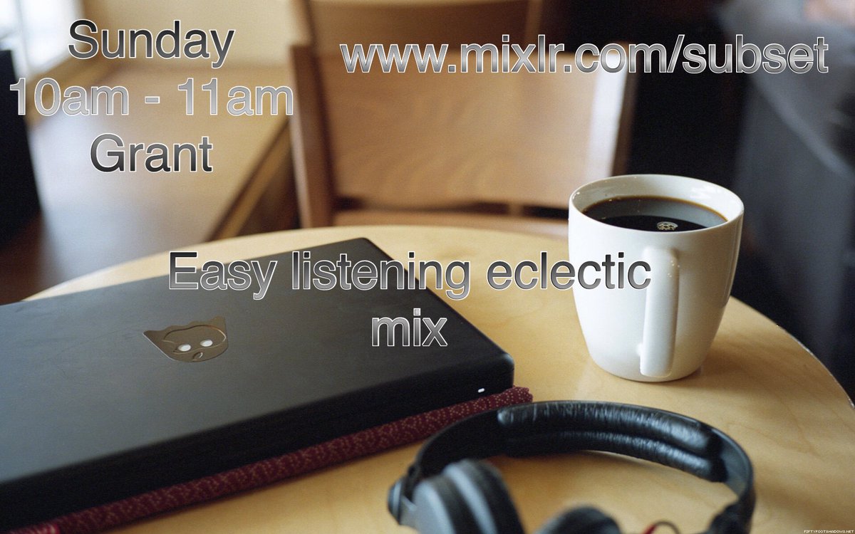 GrantHall75's tweet photo. Tune in #Subset #subsetmusic #subsetdjs #easylistening #eclecticmix @subsetmusic https://t.co/wqLKnzy9Cu