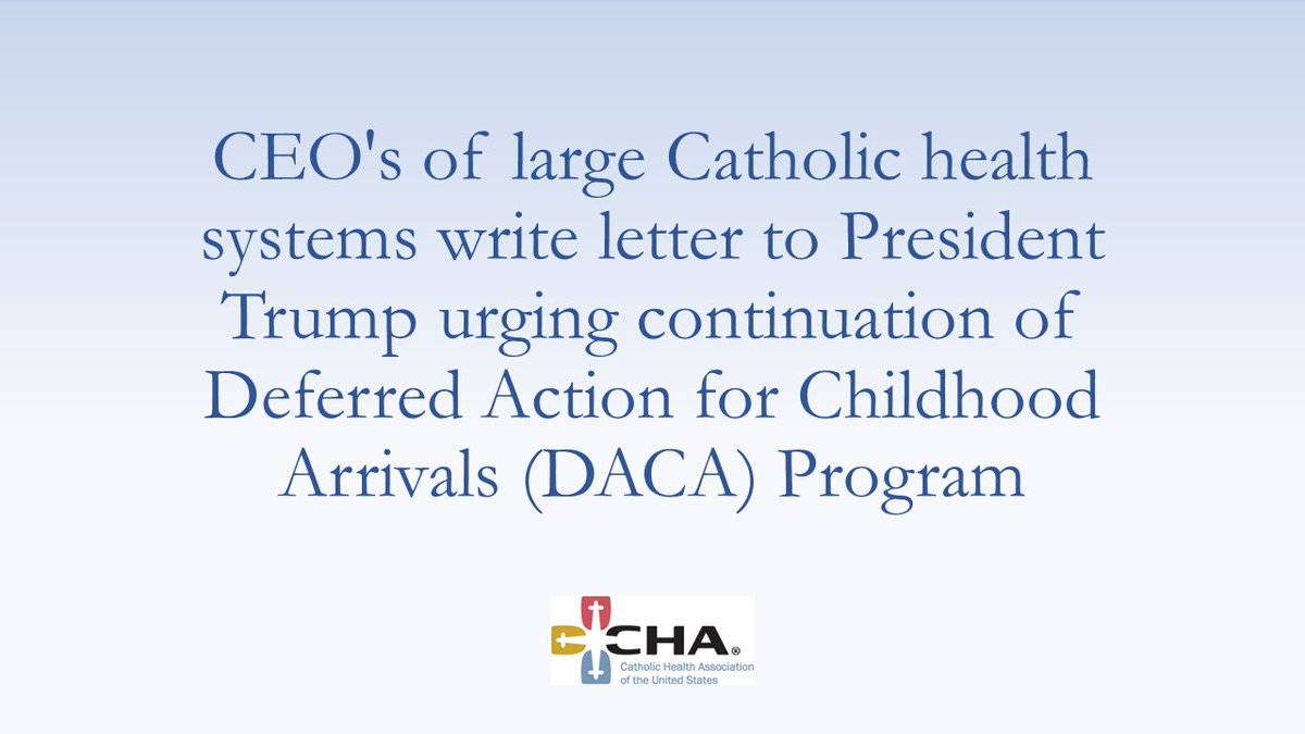 TheCHAUSA's tweet photo. CEO's of large #CatholicHealth systems write letter to President Trump urging continuation of #DACA Program https://t.co/u0xQfstC7V https://t.co/p5bXkpoPqW