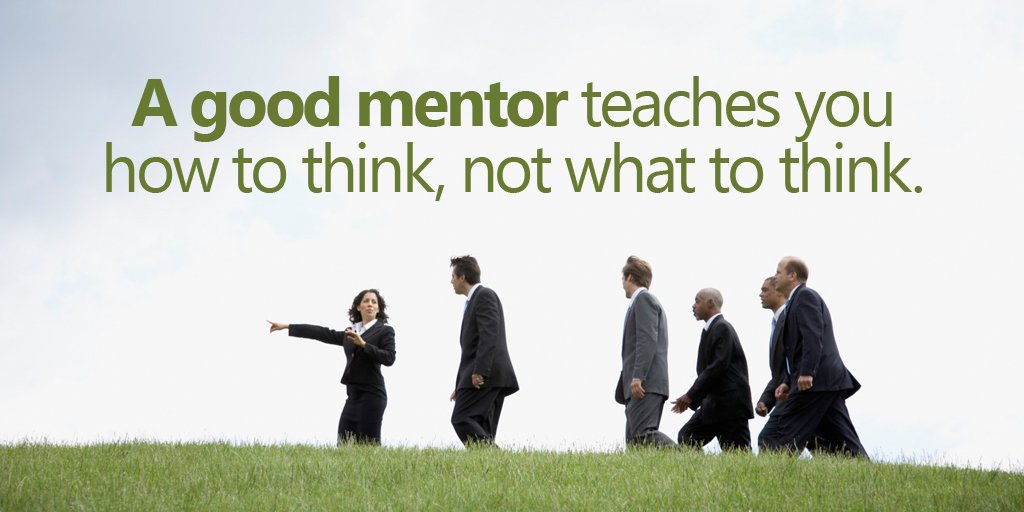 gary_hensel's tweet image. A good mentor teaches you how to think, not what to think. #quote